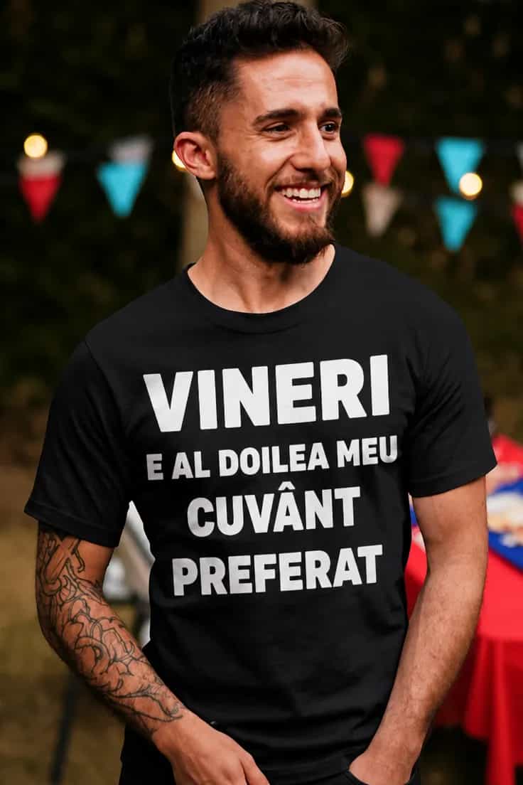 Tricou amuzant Vineri cuvânt preferat - VINERI