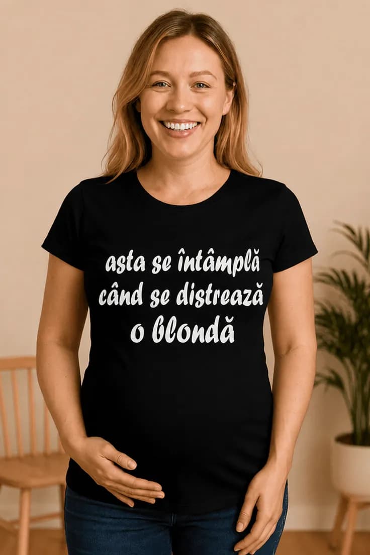 Tricou de gravidă Când se distrează o blondă