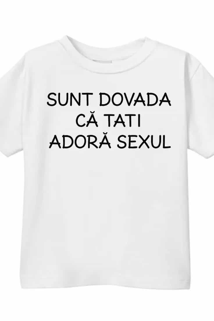 Tricou pentru copii dovada că tati adoră sexul