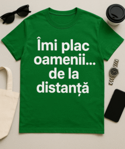 Tricou Îmi plac oamenii... de la distanță
