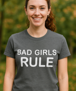 BAD GIRLS RULE - Tricou