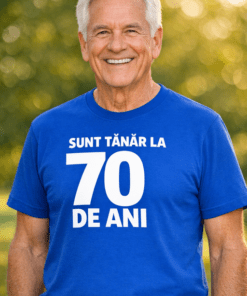 Tricou amuzant SUNT TÂNĂR LA 70 DE ANI