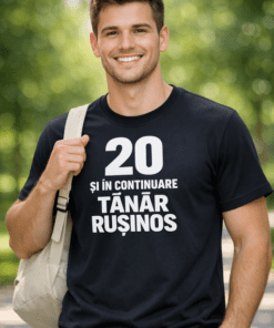 Tricou amuzant: 20 și încă TÂNĂR RUȘINOS