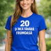 Tricou amuzant „20 și încă tânără frumoasă”