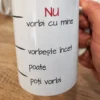 Cană amuzantă Nu vorbi cu mine cu mesajul NU vorbi cu mine vorbește încet poate poți vorbi