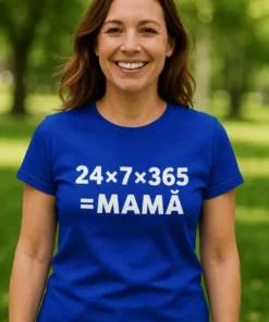 Tricou amuzant Mamă tot anul cu mesajul 24x7x365 =MAMĂ