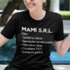 Tricou amuzant Mama SRL cu mesajul MAMI S.R.L. pentru cadou haios