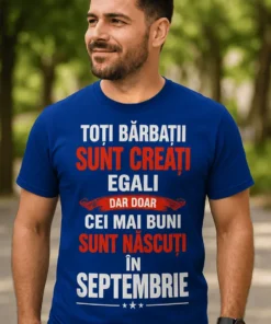 Tricou amuzant Născuți în septembrie cu mesaj pentru bărbați născuți în septembrie