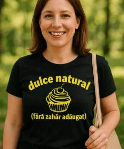 Tricou amuzant Natural dulce fără zahăr, cadou haios cu mesaj dulce natural (fără zahăr adăugat)